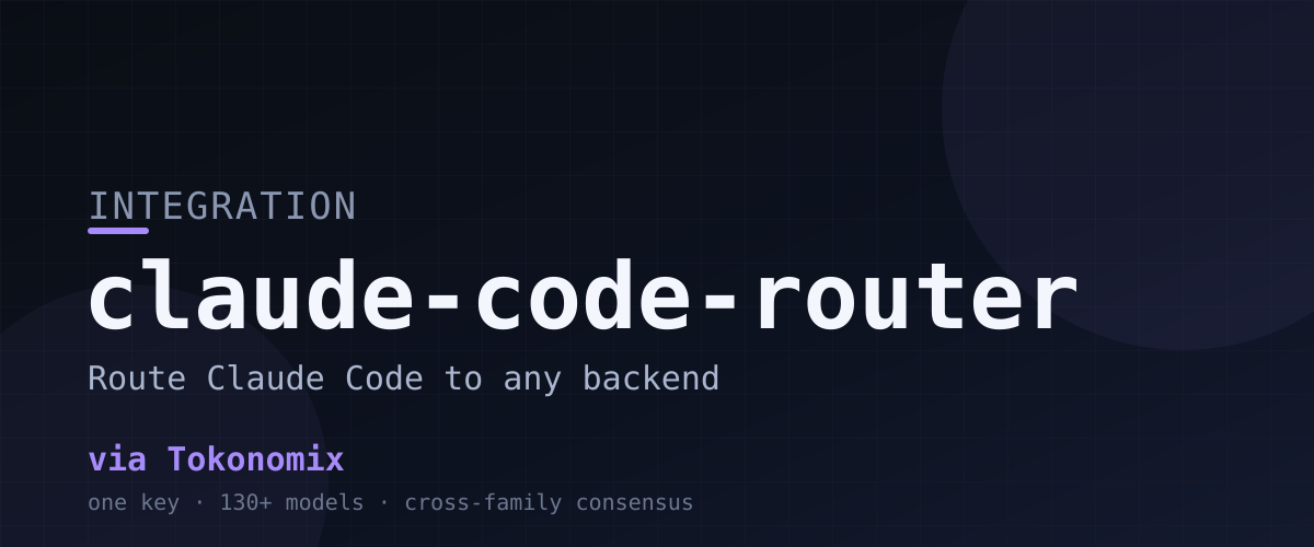 claude-code-router — Claude Code'u Tokonomix üzerinden herhangi bir backend'e yönlendirin