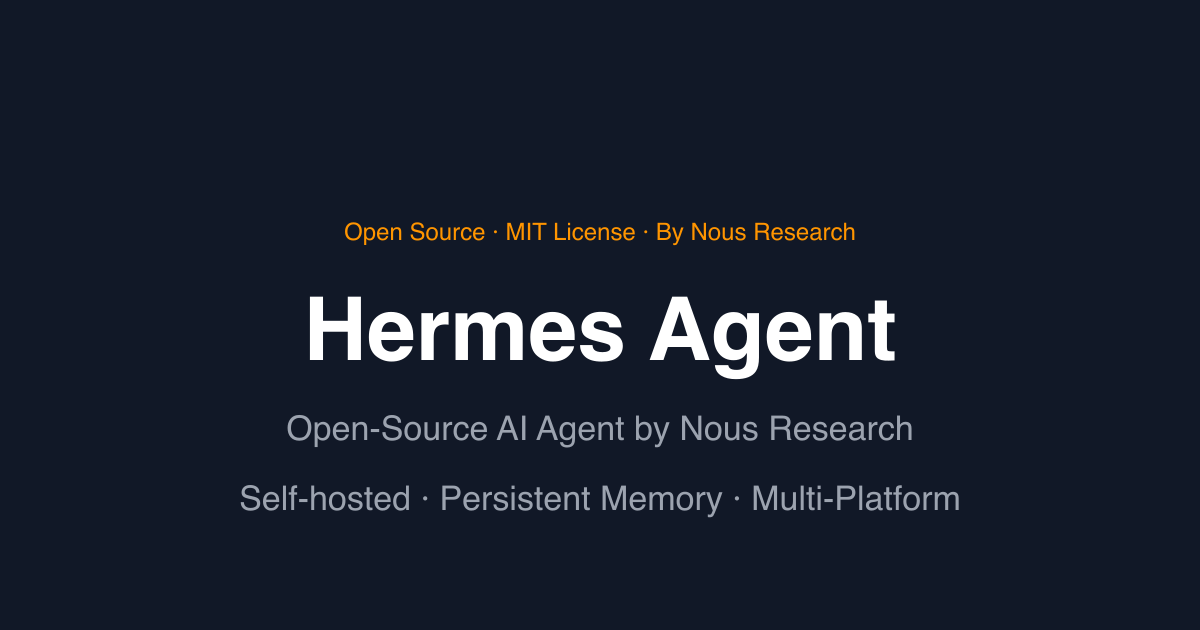 Hermes Agent — açık kaynak, kendi kendine barındırılan, kalıcı bellek, çok platform